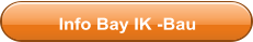 Info Bay IK -Bau